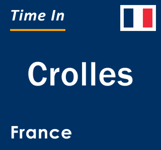 Current local time in Crolles, France