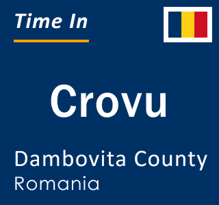 Current local time in Crovu, Dambovita County, Romania