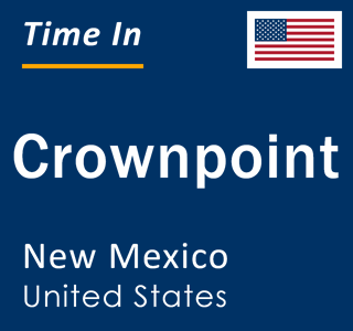 Current local time in Crownpoint, New Mexico, United States