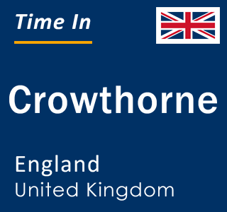 Current local time in Crowthorne, England, United Kingdom