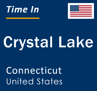 Current local time in Crystal Lake, Connecticut, United States