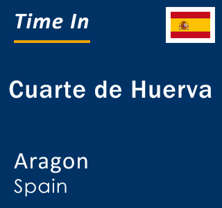 Current local time in Cuarte de Huerva, Aragon, Spain