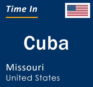 Current local time in Cuba, Missouri, United States