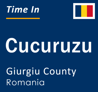 Current local time in Cucuruzu, Giurgiu County, Romania