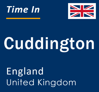 Current local time in Cuddington, England, United Kingdom