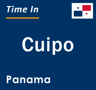 Current local time in Cuipo, Panama