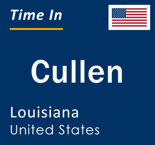 Current local time in Cullen, Louisiana, United States