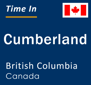 Current local time in Cumberland, British Columbia, Canada