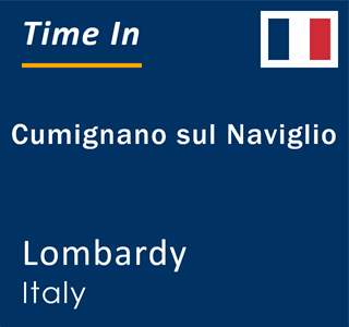 Current local time in Cumignano sul Naviglio, Lombardy, Italy