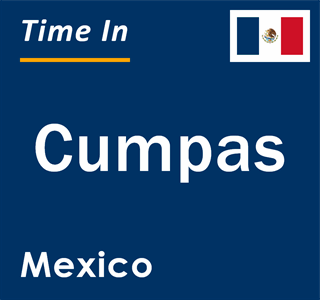 Current local time in Cumpas, Mexico