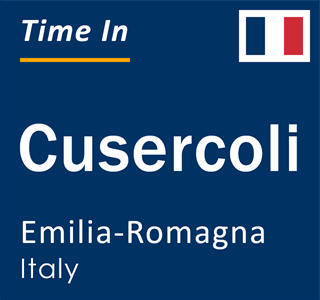 Current local time in Cusercoli, Emilia-Romagna, Italy