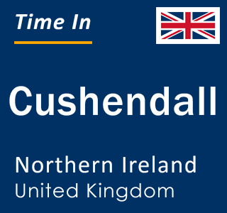 Current local time in Cushendall, Northern Ireland, United Kingdom