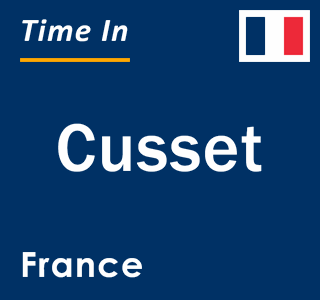 Current local time in Cusset, France