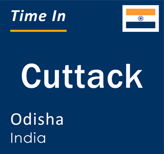 Current local time in Cuttack, Odisha, India