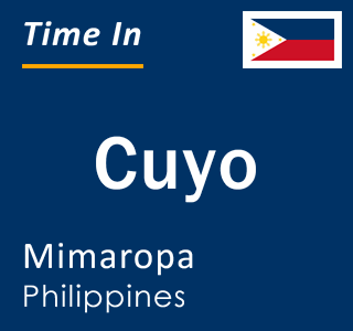 Current local time in Cuyo, Mimaropa, Philippines