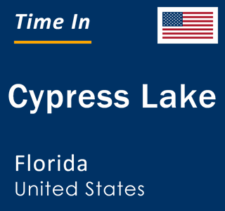 Current local time in Cypress Lake, Florida, United States