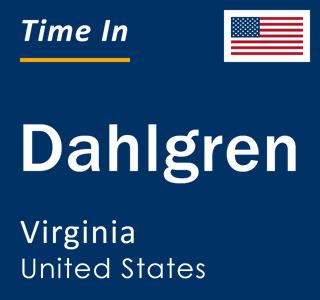 Current local time in Dahlgren, Virginia, United States