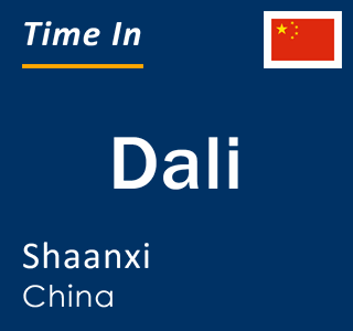 Current local time in Dali, Shaanxi, China