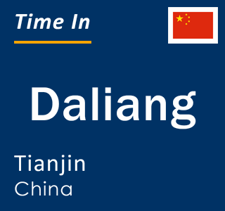 Current local time in Daliang, Tianjin, China