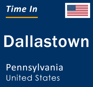 Current local time in Dallastown, Pennsylvania, United States