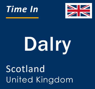 Current local time in Dalry, Scotland, United Kingdom