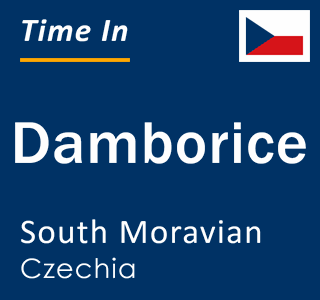 Current local time in Damborice, South Moravian, Czechia