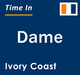 Current local time in Dame, Ivory Coast