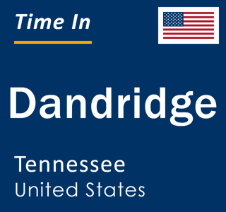 Current local time in Dandridge, Tennessee, United States