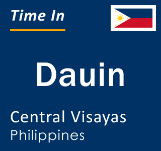 Current local time in Dauin, Central Visayas, Philippines