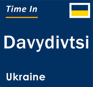 Current local time in Davydivtsi, Ukraine