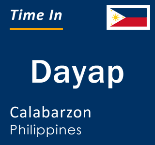 Current local time in Dayap, Calabarzon, Philippines