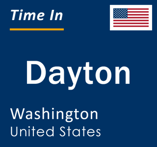 Current local time in Dayton, Washington, United States