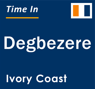 Current local time in Degbezere, Ivory Coast