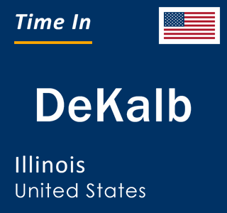 Current local time in DeKalb, Illinois, United States