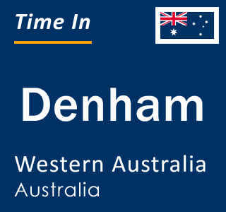 Current local time in Denham, Western Australia, Australia