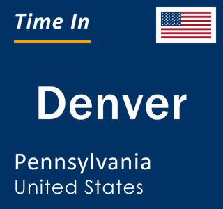 Current local time in Denver, Pennsylvania, United States