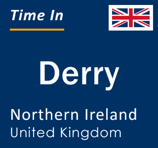 Current local time in Derry, Northern Ireland, United Kingdom