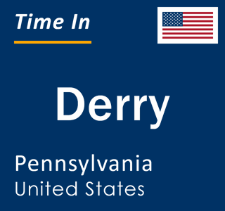 Current local time in Derry, Pennsylvania, United States