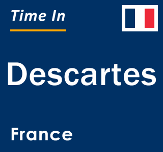 Current local time in Descartes, France