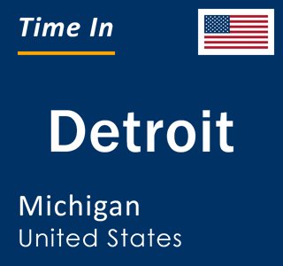 Current local time in Detroit, Michigan, United States