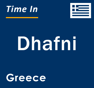 Current local time in Dhafni, Greece