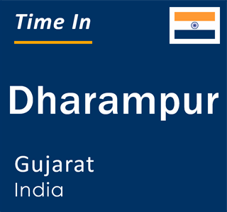 Current local time in Dharampur, Gujarat, India