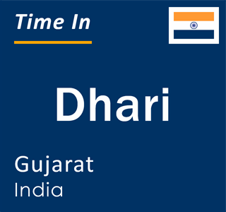 Current local time in Dhari, Gujarat, India