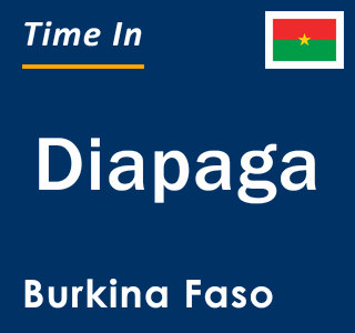 Current local time in Diapaga, Burkina Faso