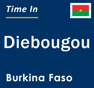 Current local time in Diebougou, Burkina Faso