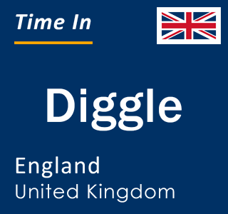 Current local time in Diggle, England, United Kingdom