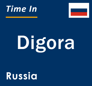 Current local time in Digora, Russia