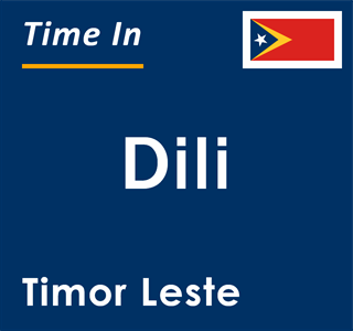 Current local time in Dili, Timor Leste