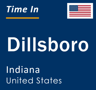 Current local time in Dillsboro, Indiana, United States