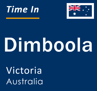 Current local time in Dimboola, Victoria, Australia